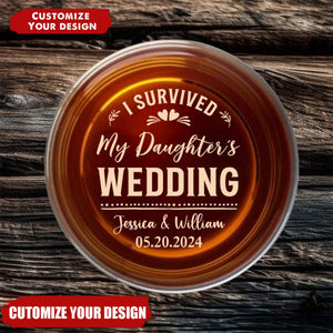 I Survived My Daughter's Wedding - Personalized Engraved Whiskey Glass