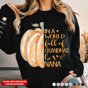 Personalized In a World Full Of Grandmas Be A Mimi Pumpkin And Grandkids Sweatshirt