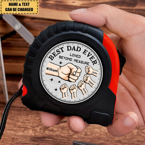 Loved Beyond Measure - Family Personalized Custom Tape Measure - Father's Day, Gift For Dad, Grandpa