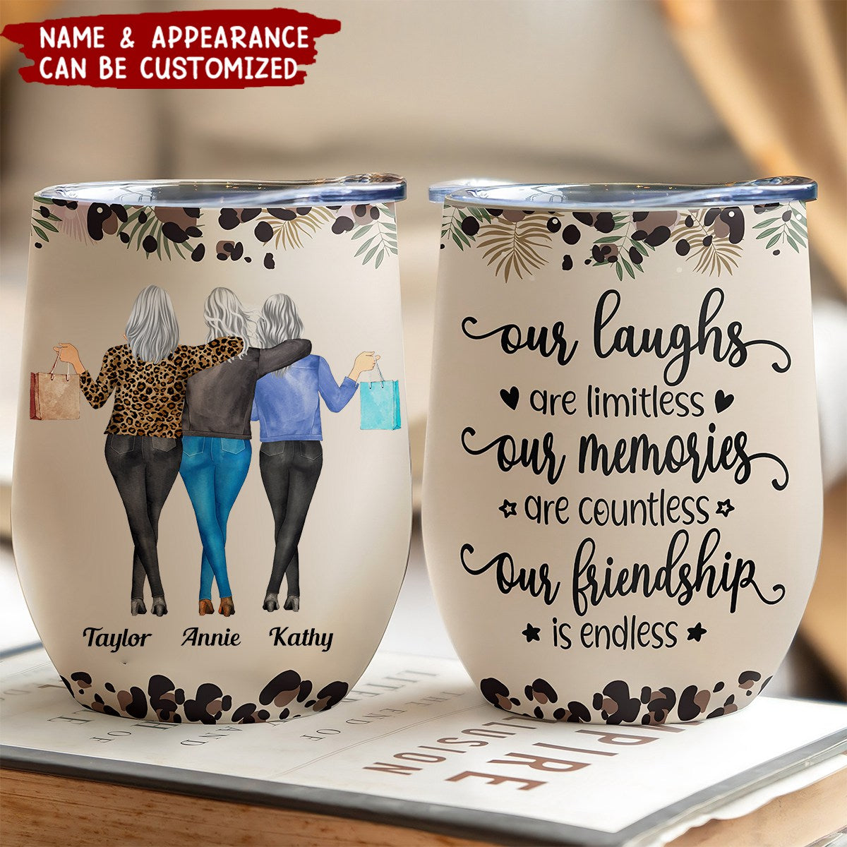 We'll Be Friends Until We're Old And Senile - Personalized Wine Tumbler