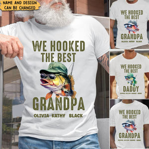 We Hooked The Best Dad, Grandpa, Papa - Personalized Shirt