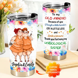 Gift For Old Friends Because Of You Floral Theme Steel Tumbler