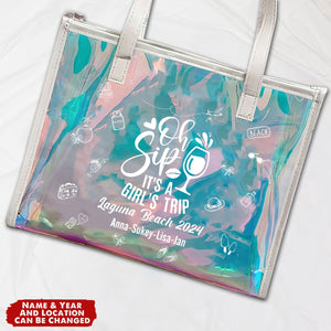 Oh Sip It's A Girls' Trip - Personalized Holographic Tote