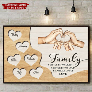 Family A Whole Lot Of Love, Family Hands Personalized Poster