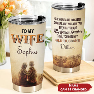 To My Wife, You Are My Queen Forever - Couple Personalized Tumbler Cup