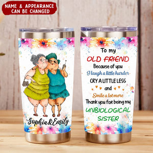 Gift For Old Friends Because Of You Floral Theme Steel Tumbler