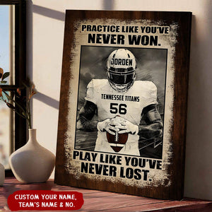 Practice Like You've Never Won, Football Player Personalized Canvas Poster