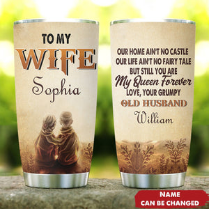 To My Wife, You Are My Queen Forever - Couple Personalized Tumbler Cup