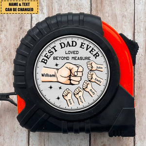 Loved Beyond Measure - Family Personalized Custom Tape Measure - Father's Day, Gift For Dad, Grandpa