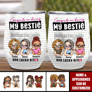 Bestie - You Lucky - Personalized Wine Tumbler