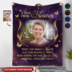 Custom Photo A Hug From Heaven Is A Reminder That Love Never Dies - Memorial Personalized Blanket