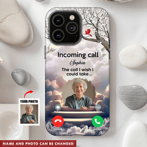 Memorial Insert Photo In Heaven, Incoming Call The Call I Wish I Could Take Personalized Phone Case