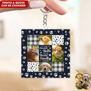 Custom Photo You Were My Favorite Hello And My Hardest Goodbye - Memorial Personalized Keychain - Sympathy Gift For Pet Owners