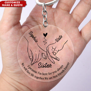 I'll Be There Pinky Promise - Bestie Personalized Acrylic Keychain - Gift For Best Friends, Sisters