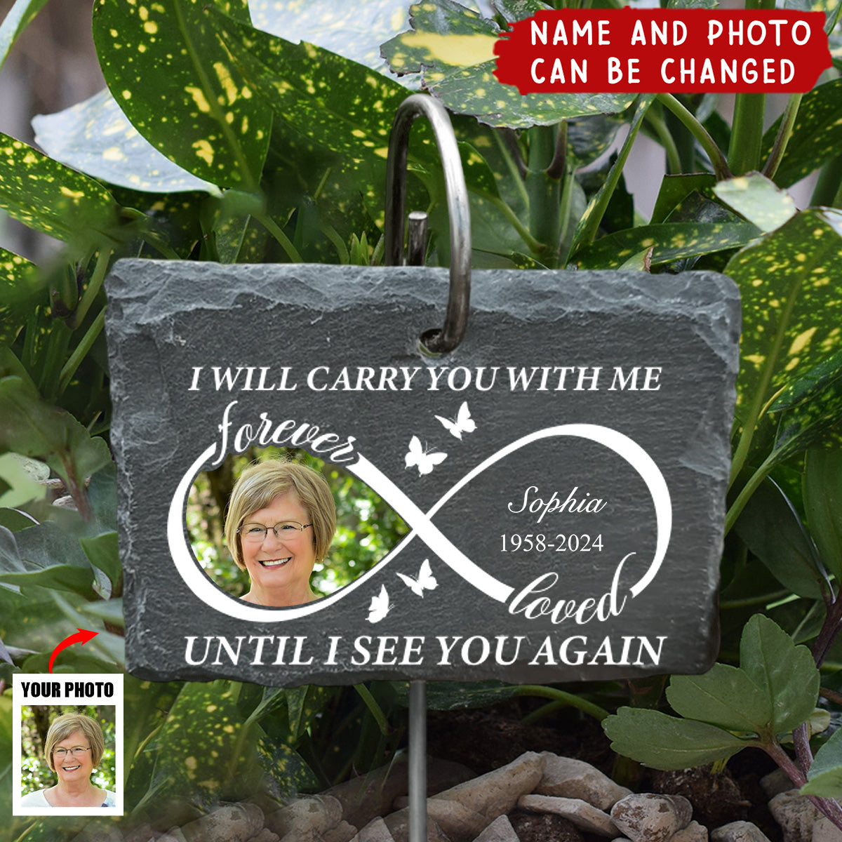 Forever Loved I Will Carry You With Me Until I See You Again - Personalized Garden Slate, Memorial Gift