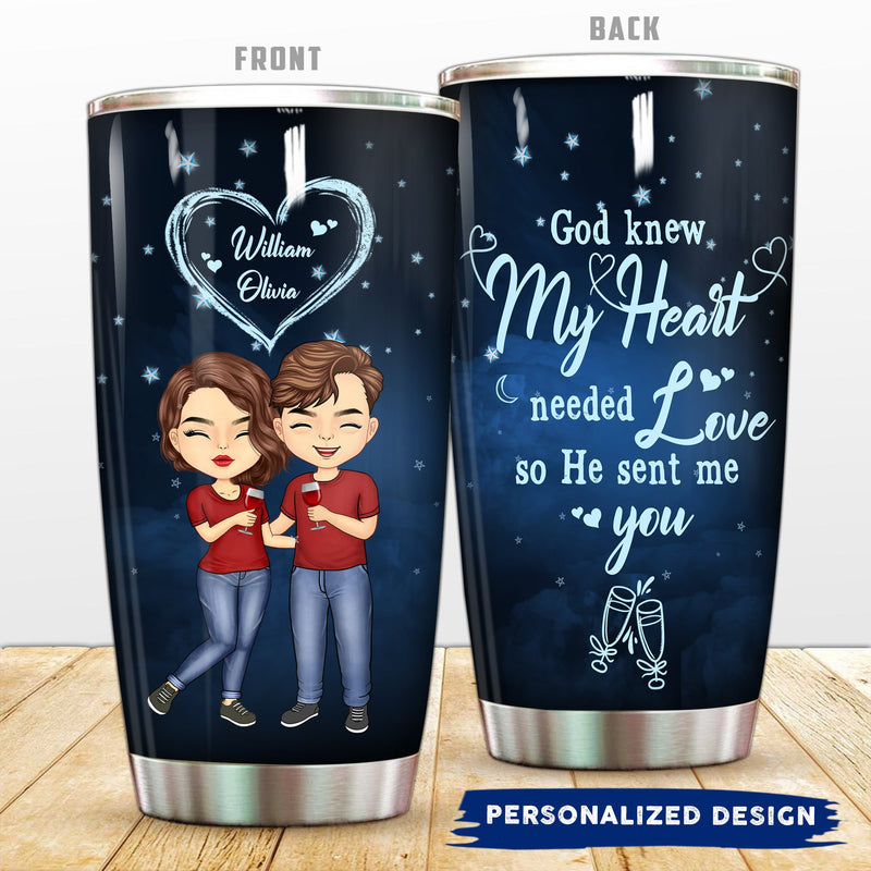 God Knew My Heart Needed Love So He Sent Me You Night Sky Custom Gift For Couple Husband Wife Stainless Steel Tumbler