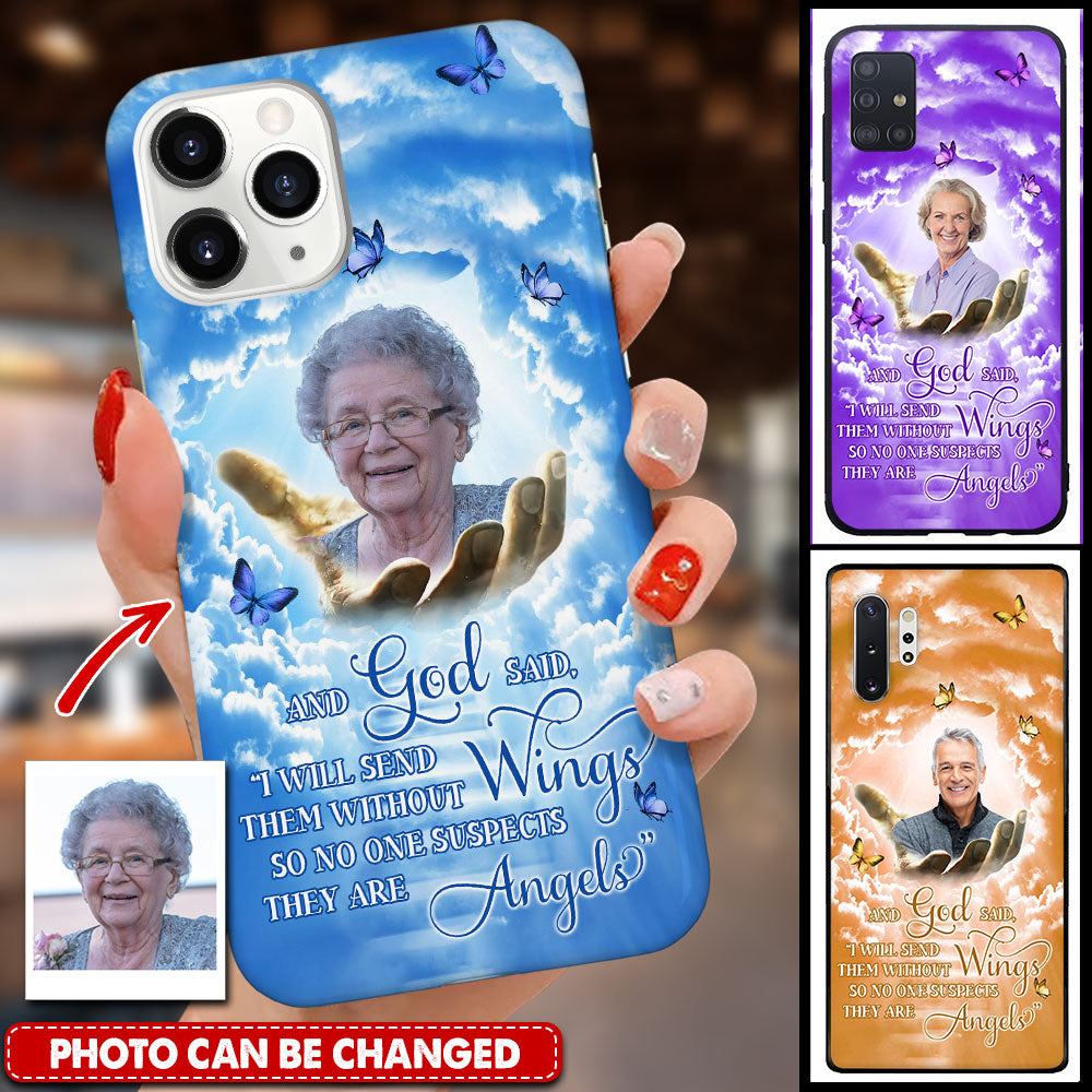 Memorial Upload Photo, And God Said They Are Angels Personalized Phone Case