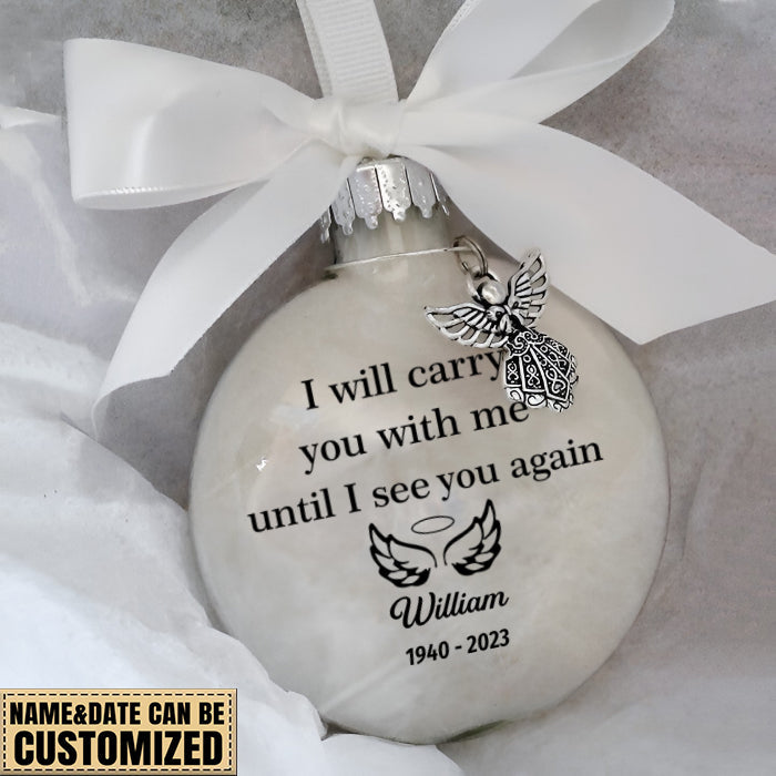 Personalized I Will Carry You With Me Christmas Ornament Feather Ball