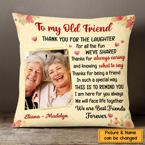 Personalized Thank For Old Friends Forever Pillow